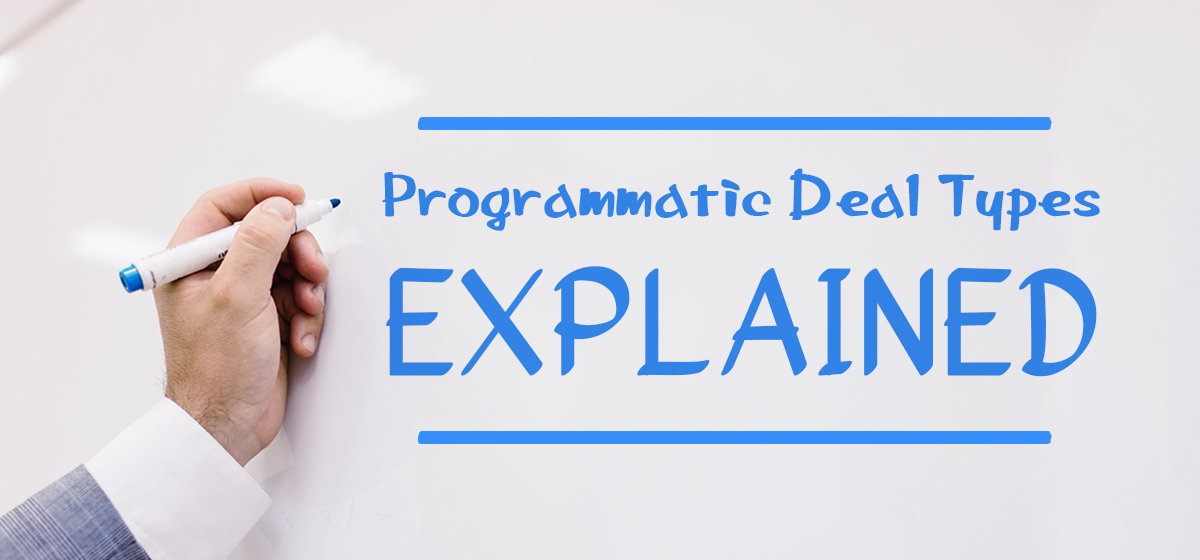 Programmatic Deal Types Explained