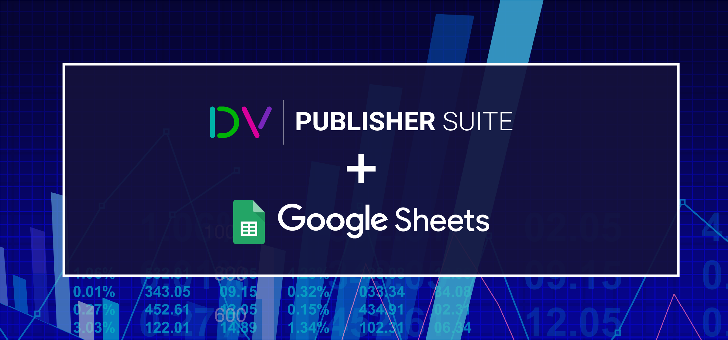 new-google-sheets-integration-for-dvps-unified-analytics